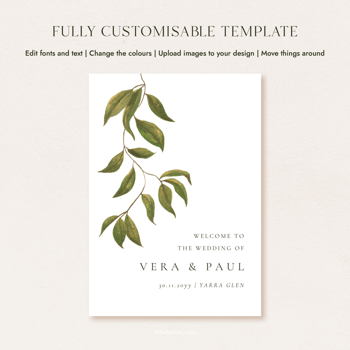 Fully customisable wedding welcome sign template with hand-painted botanical foliage, showing editable text, colours and layout options